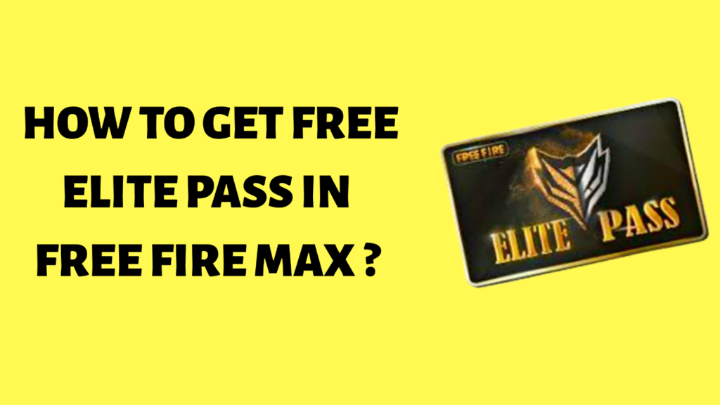 how to get free elite [ass in free fire max