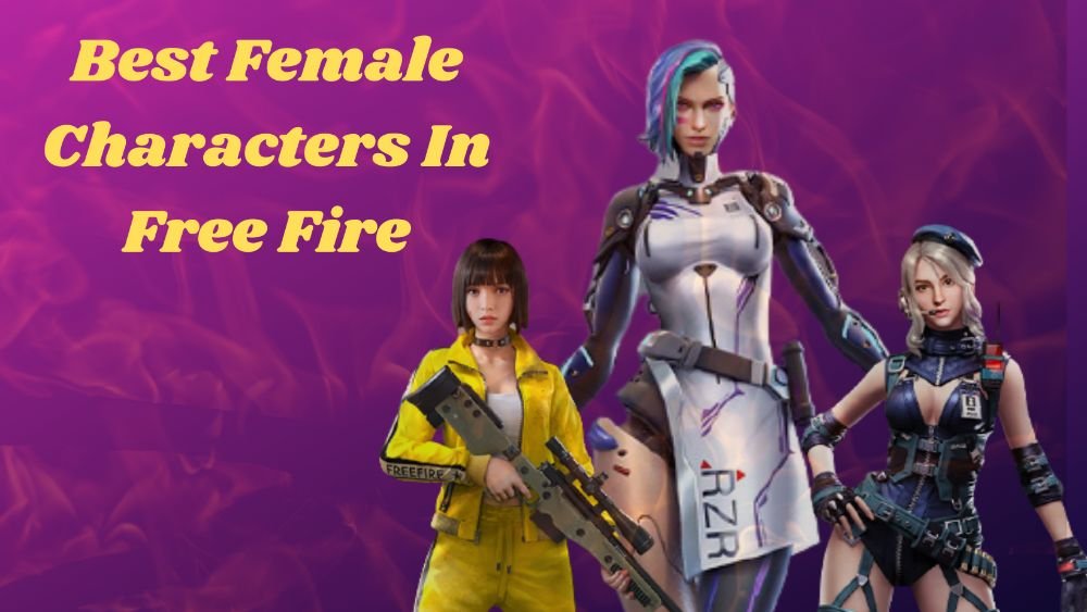 best female characters in free fire