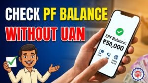 Check PF Balance Without UAN Number: Easy Ways to Know Your EPF Balance check pf without un number